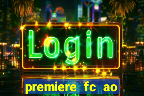 premiere fc ao vivo gratis